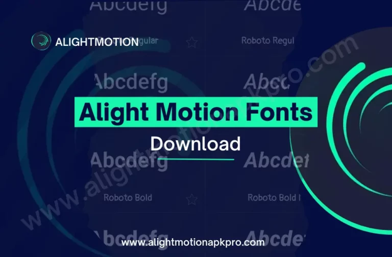 Best Alight Motion Fonts Download & Use | Latest 2024