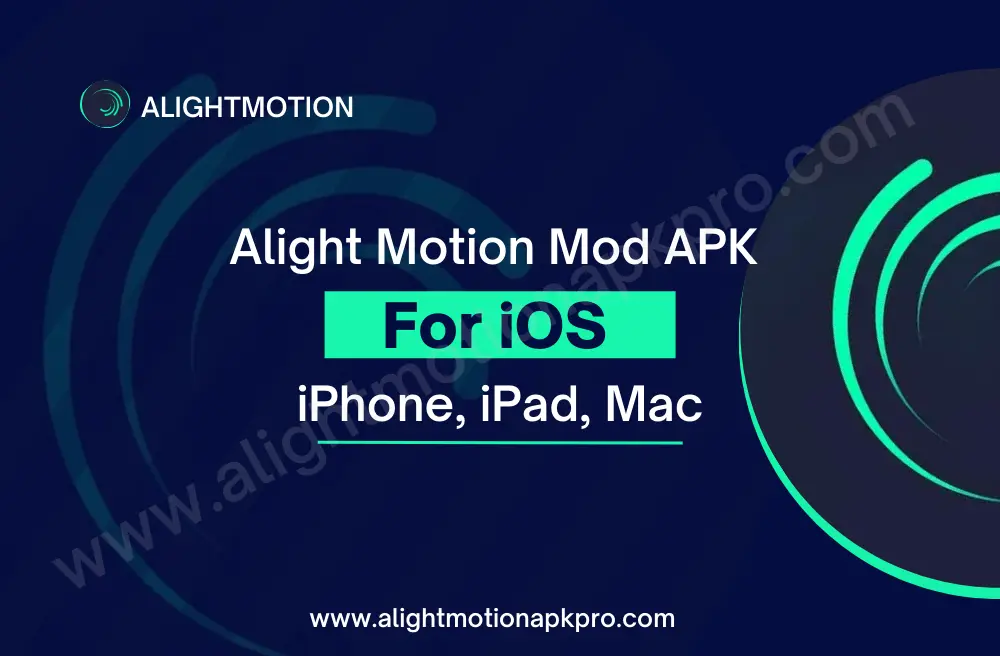 Alight Motion Mod APK For iOS