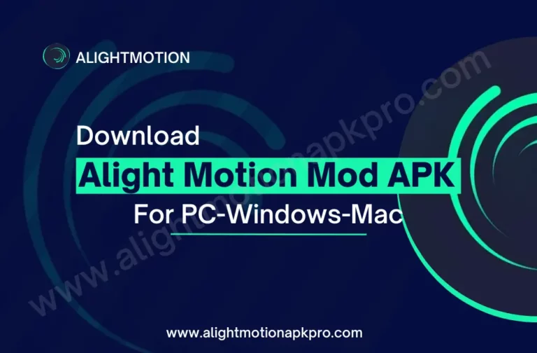 Download Alight Motion Mod APK for PC Windows & Mac