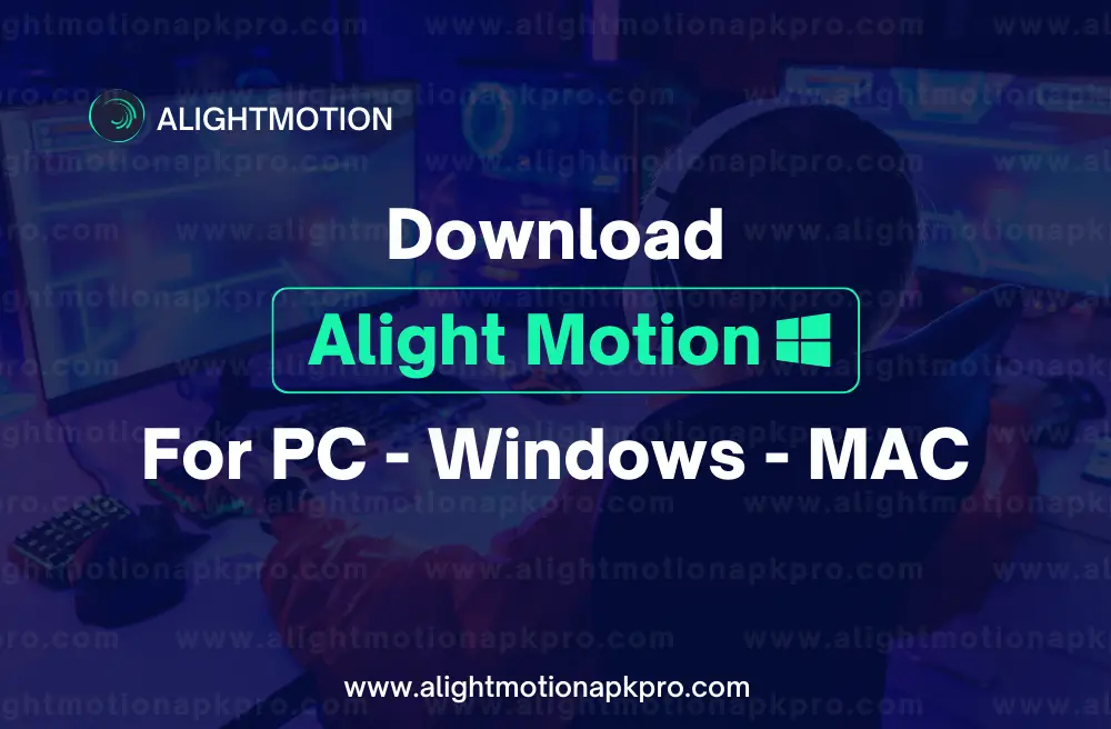 Alight Motion PC Windows Mac Download